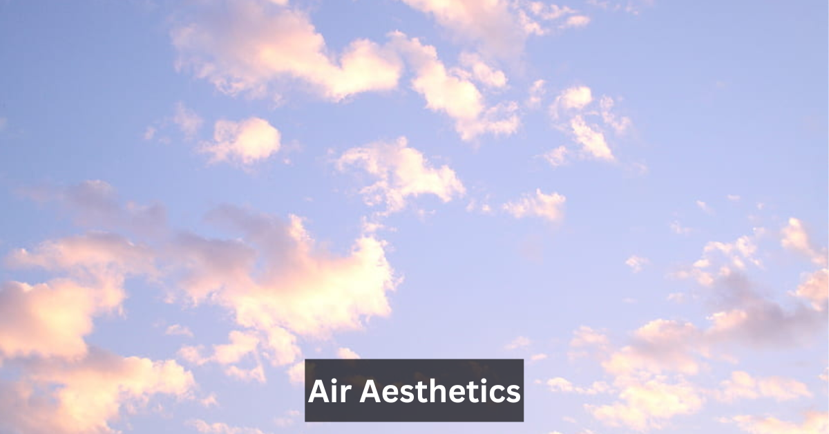 Air Aesthetics
